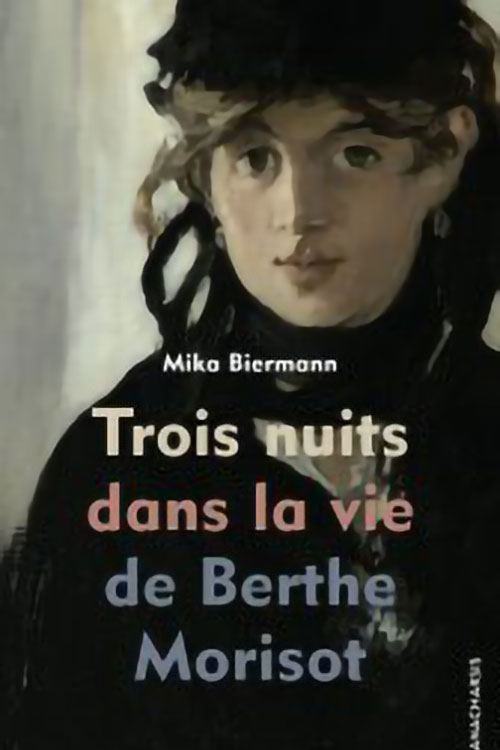 bouton pour voir le détail du livre Trois nuits dans la vie de Berthe Morisot